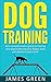Dog Training: Your Complete...