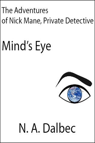 The Adventures of Nick Mane, Private Detective: Mind's Eye