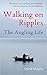 Walking On Ripples: The Ang...