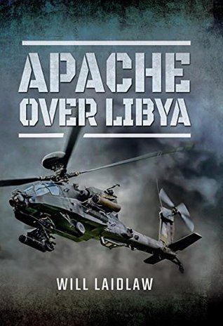 Apache Over Libya (Kindle Edition)