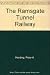 The Ramsgate Tunnel Railway by Peter Alan Harding