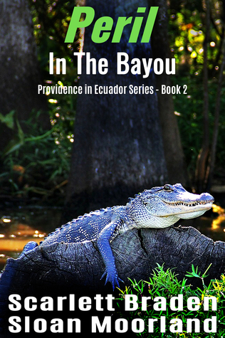 Peril In The Bayou (Providence In Ecuador #2)