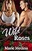 Wild Roses (Arundel, #3)