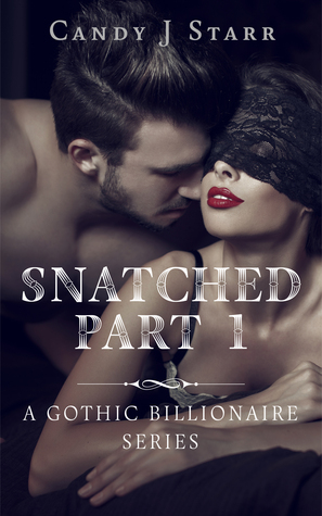 Snatched - Part 1 (Snatched, #1)