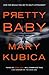 Pretty Baby by Mary Kubica