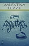 Good Together Good Together