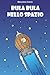 Bula Bula nello spazio (Italian Edition)