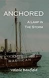 Anchored: A Lamp in the Storm