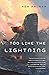 Too Like the Lightning (Ter...
