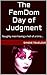 The FemDom Day of Judgment: Naughty men having a hell of a time...