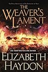 The Weaver's Lament by Elizabeth Haydon The Weaver's Lament by Elizabeth Haydon