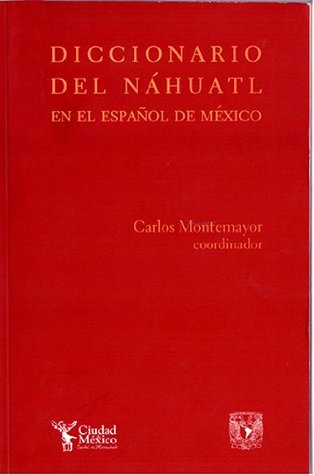 Diccionario del náhuatl en el español de México