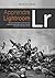 Apprendre Lightroom: Découvrez comment gérer votre flux de travail, organiser votre bibliothèque, retoucher vos photos et les publier sur Internet (French Edition)
