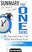 Gary Keller and Jay Papasan's The One Thing: The Surprisingly Simple Truth Behind Extraordinary Results | Summary
