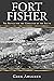 Fort Fisher: The Battle for...