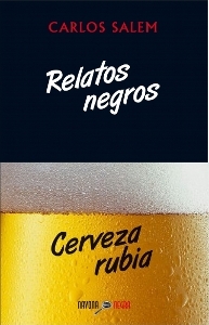 Relatos negros, cerveza rubia
