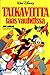 Taikaviitta taas vauhdissa (Aku Ankan taskukirja, #48)