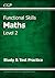 Functional Skills Maths Level 2 - Study & Test Practice (CGP Functional Skills)