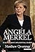 Angela Merkel: Europe's Mos...