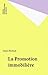La promotion immobilière by Alain Béchade