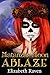 Matanzas Moon: ABLAZE
