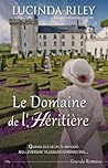 Le Domaine de l'héritière by Lucinda Riley