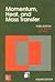 Momentum, Heat, and Mass Transfer by C.O. Bennett