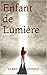 Enfant de Lumière (French Edition)