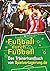 Fußball durch Fußball: Das Trainingshandbuch von Spielverlagerung.de (German Edition)