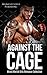 Against the Cage