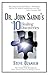 Dr. John Sarno's Top 10 Healing Discoveries by Steve Ozanich