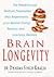 Brain Longevity: the Breakthrough Medical Program That Improves Your Mind and Memory