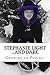 Stephanie Light...and Dark:...