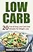 Low Carb:20 Fast & Easy Low...