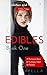 Edibles: A Romance Born of Culinary Heat & Passion (Edibles Trilogy Book 1)