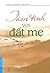 Tâm Tình Với Đất Mẹ by Thich Nhat Hanh
