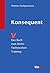 Konsequent.: Das Buch zum Nicht-Technischen-Training (German Edition)