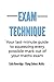 Exam Technique: Your last-m...