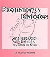 Pregnancy & Diabetes: Smallest Book with Everything You need to know