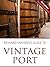 Richard Mayson's Guide to Vintage Port by Richard Mayson