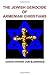 The Jewish Genocide of Armenian Christians by Christopher Jon Bjerknes
