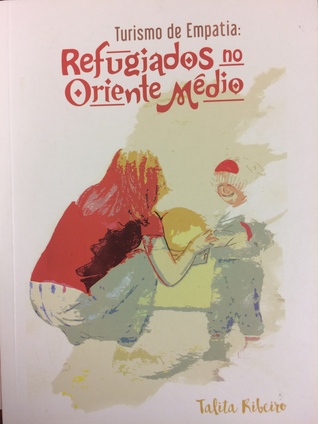Turismo de Empatia: Refugiados no Oriente Médio