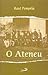 O Ateneu by Raul Pompéia