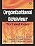 ORGANIZATIONAL BEHAVIOUR: Text and Cases