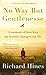 No Way But Gentlenesse: A Memoir of How Kes, My Kestrel, Changed My Life