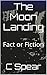 The Moon Landing: Fact or Fiction