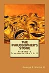 The Philosopher's Stone: Alchemy & Transmutation I & II The Philosopher's Stone: Alchemy & Transmutation I & II
