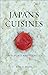 Japan's Cuisines: Food, Pla...