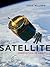 Satellite: Innovation in Orbit (Contemporary Worlds)