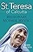 St. Teresa of Calcutta: Mis...